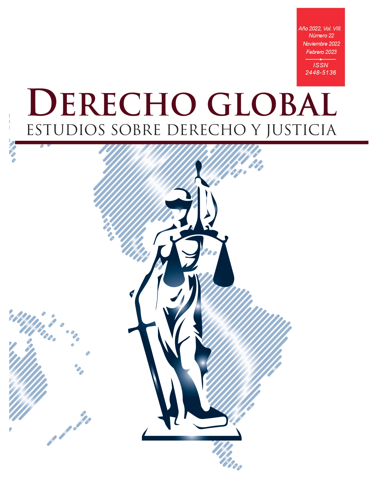 					Ver Vol. 8 Núm. 22 (2022): Derecho Global. Estudios sobre Derecho y Justicia
				