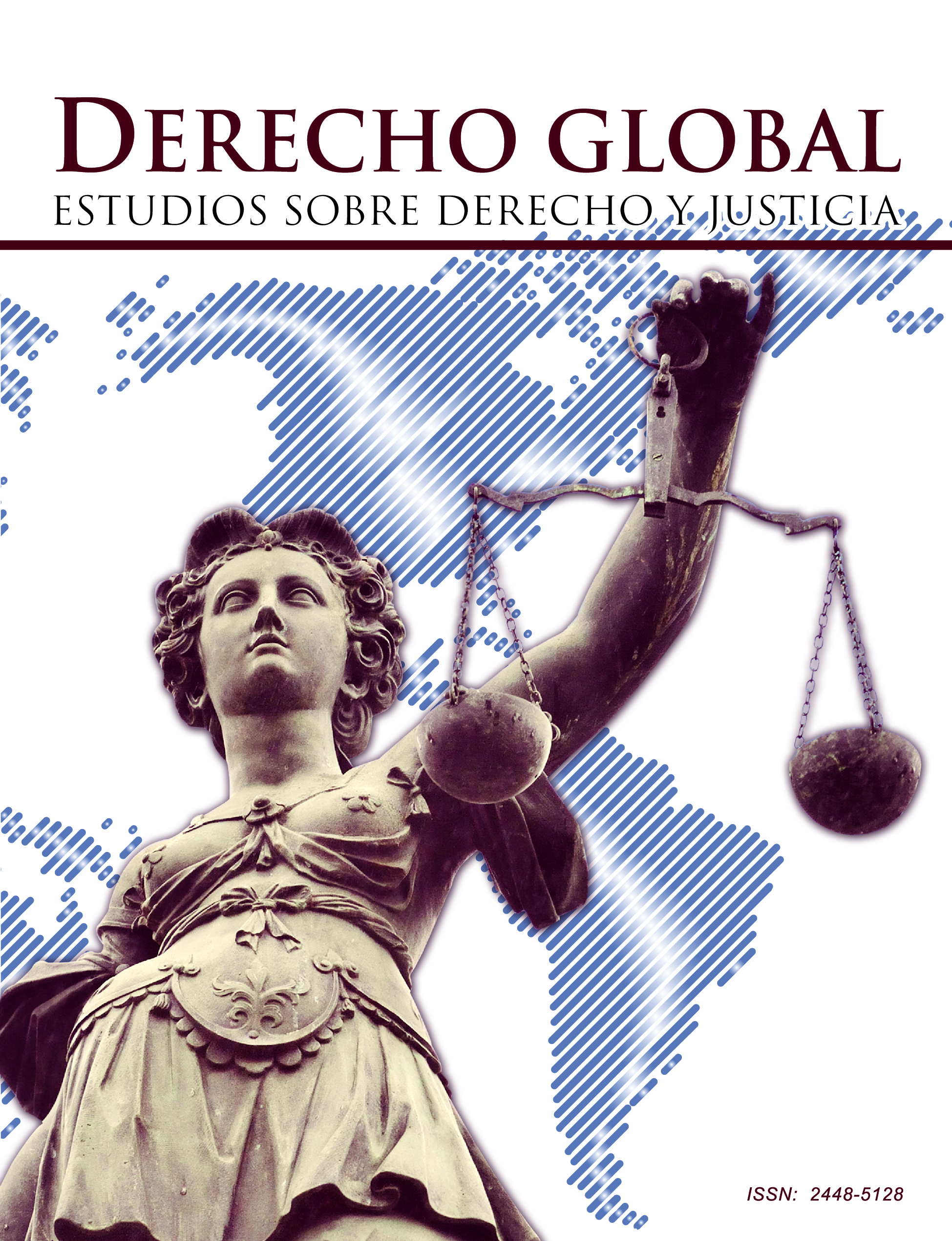 					Ver Vol. 1 Núm. 3 (2016): Derecho Global. Estudios sobre Derecho y Justicia.
				
